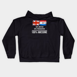 50% British 50% Paraguayan 100% Awesome - Gift for Paraguayan Heritage From Paraguay Kids Hoodie